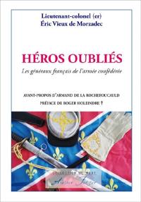 Héros oubliés : les généraux français de l'armée confédérée