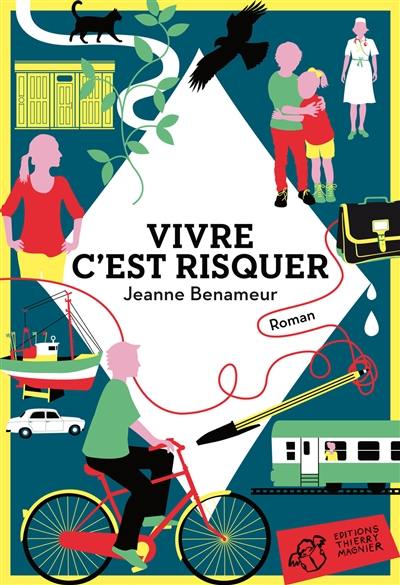 Vivre c'est risquer