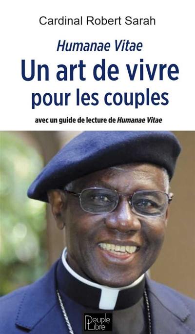 Humanae vitae : un art de vivre pour les couples : avec un guide de lecture de Humanae vitae