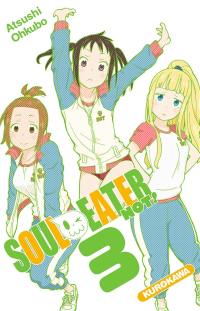 Soul eater not !. Vol. 3