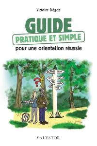 Guide pratique et simple pour une orientation réussie