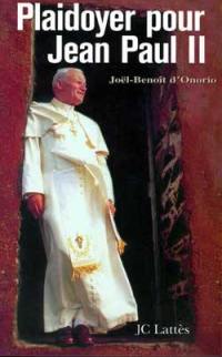 Plaidoyer pour Jean-Paul II