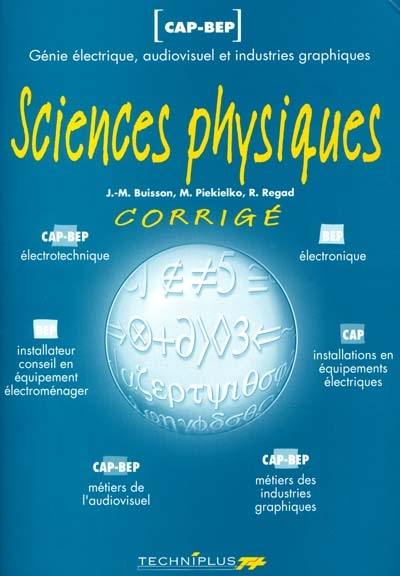 Sciences physiques CAP-BEP métiers de l'électricité, de l'audiovisuel et des industries graphiques : corrigé