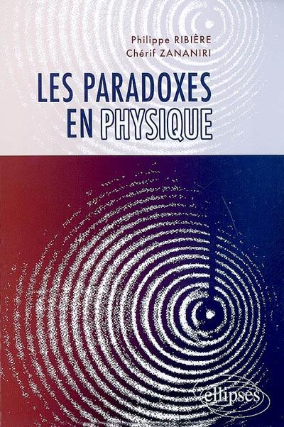 Les paradoxes en physique