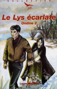 Ondine. Vol. 2. Le lys écarlate