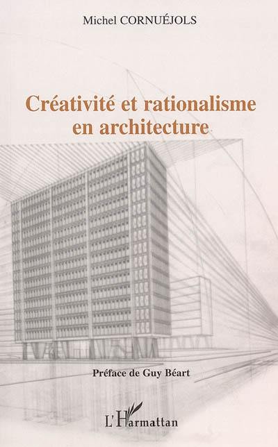 Créativité et rationalisme en architecture