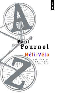 Méli-vélo : abécédaire amoureux du vélo