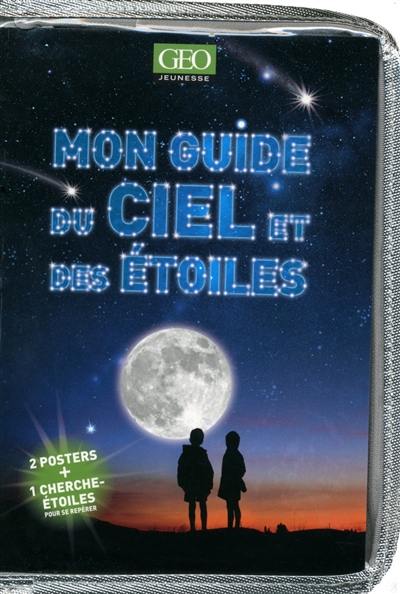 Mon guide du ciel et des étoiles