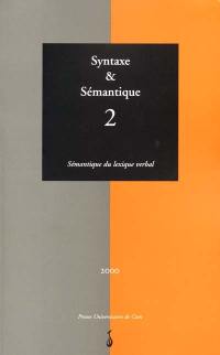 Syntaxe et sémantique, n° 2. Sémantique du lexique verbal