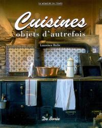 Cuisines : objets d'autrefois