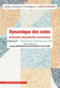 Dynamique des soins : continuité, discontinuité, transmission