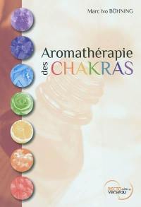 Aromathérapie des chakras