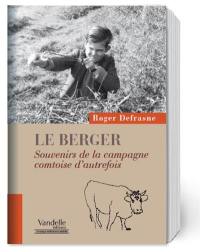 Le berger : souvenirs de la campagne comtoise d'autrefois