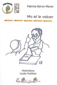 Mic et le volcan