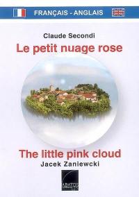 Le petit nuage rose. The little pink cloud