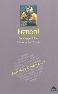 Fignon ! : exercices d'admiration