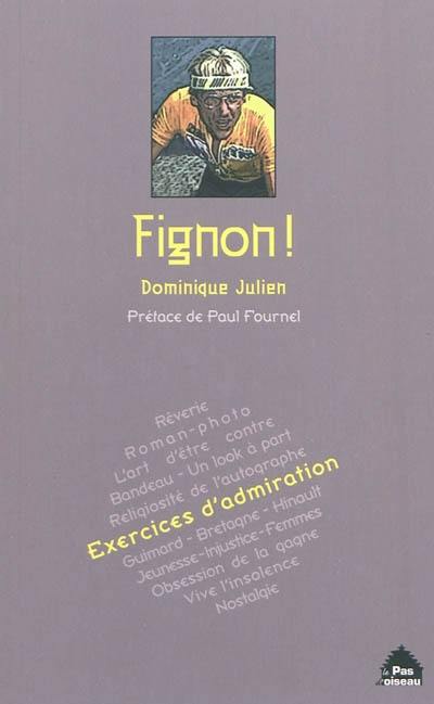 Fignon ! : exercices d'admiration