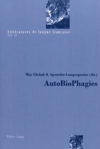 Autobiophagies