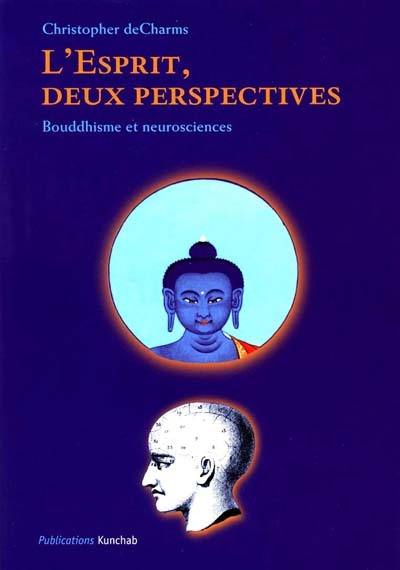 L'esprit, deux perspectives : bouddhisme et neurosciences