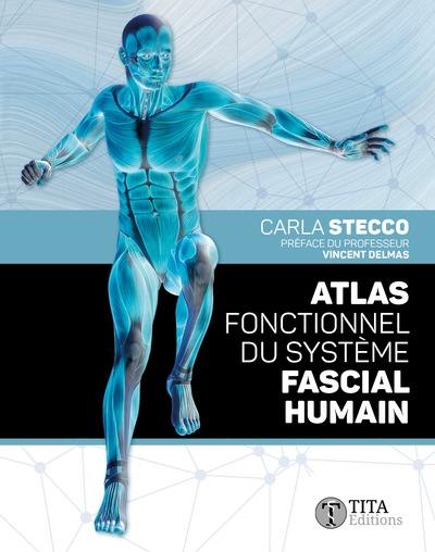 Atlas fonctionnel du système fascial humain