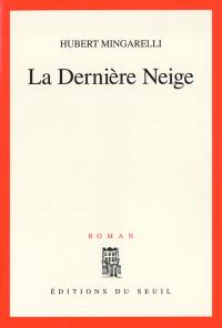 La dernière neige