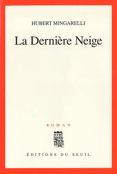 La dernière neige