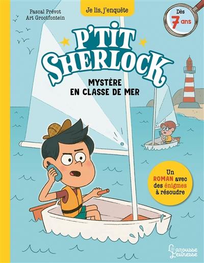 P'tit Sherlock. Mystère en classe de mer