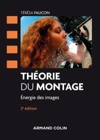 Théorie du montage : énergie des images