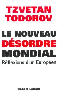 Le nouveau désordre mondial : réflexions d'un Européen