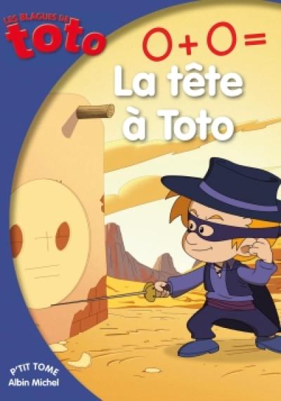 Les blagues de Toto. Vol. 19. 0 + 0 = la tête à Toto