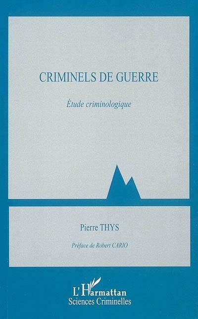 Criminels de guerre : étude criminologique