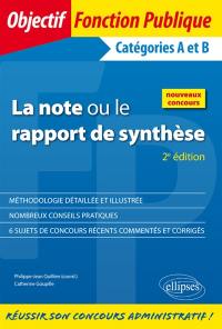 La note ou le rapport de synthèse : catégories A et B : nouveaux concours