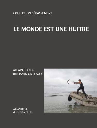 Le monde est une huître : les travailleurs de l'estran