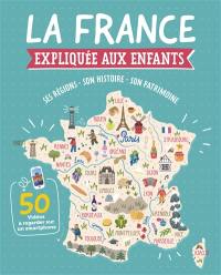 La France expliquée aux enfants : ses régions, son histoire, son patrimoine