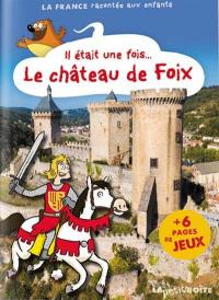 Il était une fois... le château de Foix