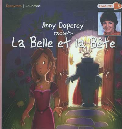 Anny Duperey raconte la belle et la bête