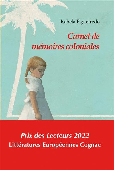 Carnet de mémoires coloniales