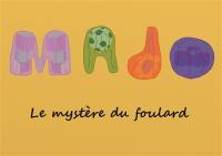 Majo : le mystère du foulard