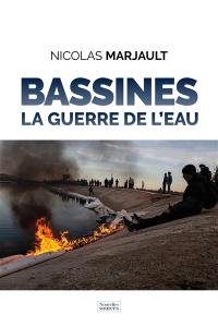 Bassines : la guerre de l'eau