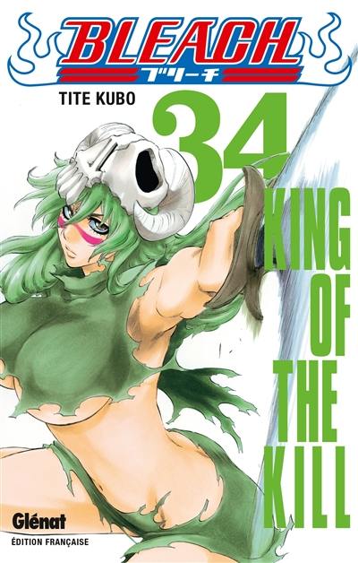 Bleach. Vol. 34. King of the kill