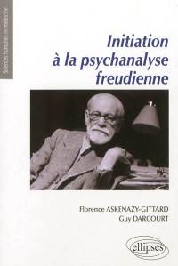 Initiation à la psychanalyse freudienne