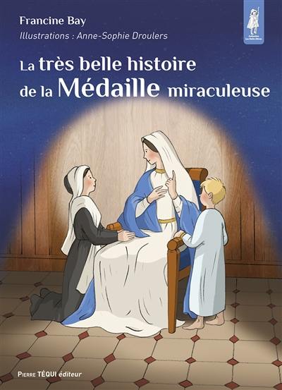 La très belle histoire de la médaille miraculeuse