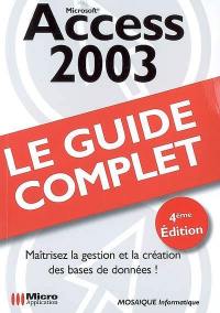 Access 2003 : maîtrisez la gestion et la création des bases de données !