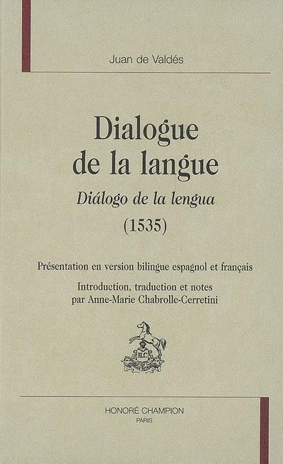 Dialogue de la langue. Dialogo de la lengua (1535)