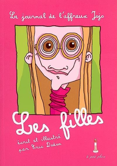 Le journal de l'affreux Jojo. Vol. 2006. Les filles