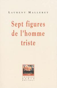 Sept figures de l'homme triste