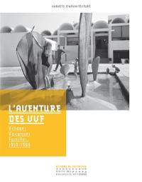 L'aventure des VVF : villages vacances familles, 1959-1989