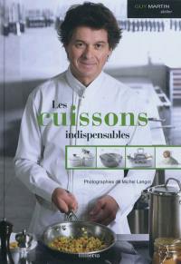 Guy Martin atelier. Vol. 2. Les cuissons indispensables