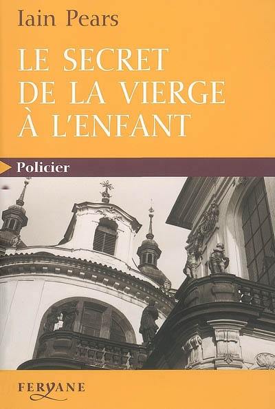 Le secret de la Vierge à l'enfant