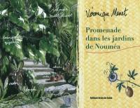 Promenade dans les jardins de Nouméa